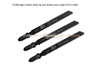 Китай T119B Carbon Jig Saw Blade Laser Logo Print in Bulk size: 92mmX8x12T, резка древесины, взаимная печать поставщик