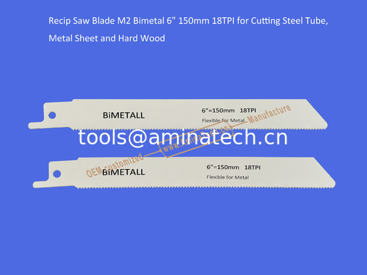 14T:Recip Saw Blade M2 Bimetal 6" 150mm 18TPI for Cutting Steel Tube, Metal Sheet and Hard Wood,Reciprocating поставщик