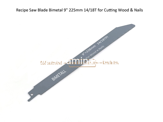 Recip Saw Blade Bimetal M42 8% cobalt Demolition for Cutting Wood & Nails  9" 225mm 14/18T,Power Tools поставщик